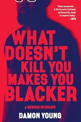 What Doesn't Kill You Makes You Blacker by Young, Damon | Paperback | Biography & Autobiography 2
