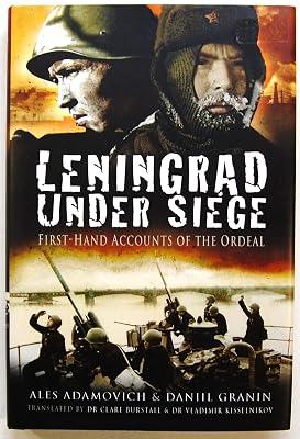 Leningrad Under Siege: First-Hand Accounts of the Ordeal by Granin, Daniil Alexandrovich | Hardcover | Warfare & Defence 2