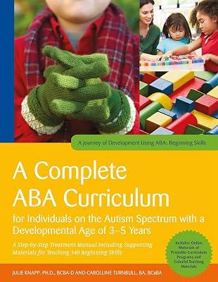 COMPLETE ABA CURRICULUM FOR INDIVIDUALS ON THE AUTISM SPECTRUM WITH A DEVELOPMENTAL AGE OF 35 YEARS by Knapp, Julie; Turnbull, Carolline | Paperback | Teaching Of Autistic Students 2