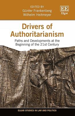 Drivers of Authoritarianism: Paths and Developments at the Beginning of the 21st Century (Elgar Studies in Law and Politics) | Hardcover | Constitutional & Administrative Law 2