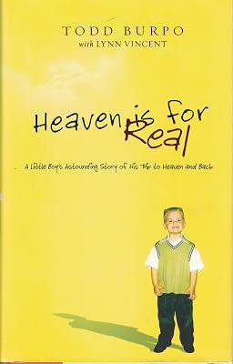 Heaven Is for Real: A Little Boy's Astounding Story of His Trip to Heaven and Back by Burpo, Todd | Hardcover | Religion 2