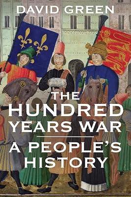 Hundred Years War: A People's History by Green, David | Paperback | European History 2