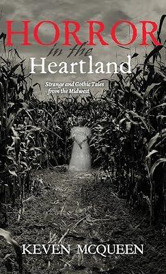 Horror in the Heartland by McQueen, Keven | Hardcover | Humor 2