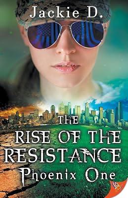The Rise of the Resistance: Phoenix One by D, Jackie | Paperback | Modern & Contemporary Fiction (Post C 1945) 2