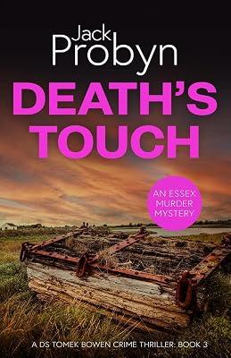 Death's Touch: A Chilling Essex Murder Mystery Novel: 3 (DS Tomek Bowen Crime Thriller) by Probyn, Jack | Paperback | Crime & Mystery 2