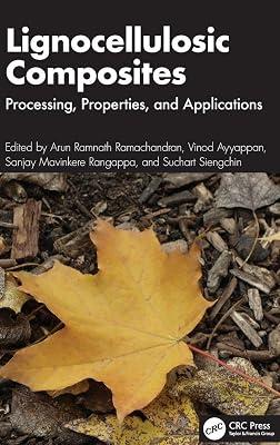 Lignocellulosic Composites: Processing, Properties and Applications | Hardcover | Engineering Applications Of Polymers And Composites 2