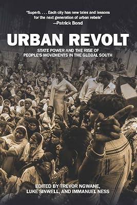 Urban Revolt: State Power and the Rise of People's Movements in the Global South | Paperback | Social Science 2