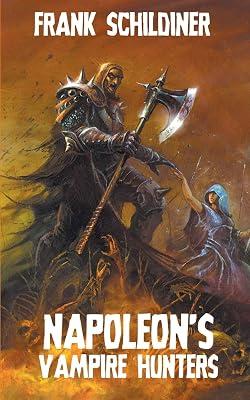 Napoleon's Vampire Hunters by Schildiner, Frank | Paperback | Horror & Ghost Stories 2