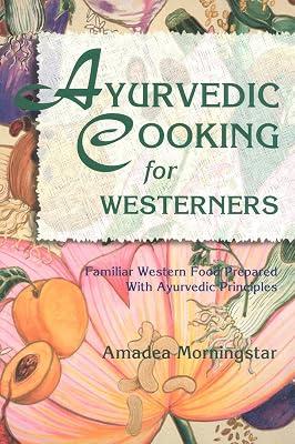 Ayurvedic Cooking for Westerners by Morningstar, Amadea | Paperback | Cooking 2