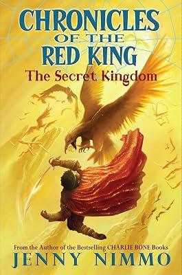 Chronicles of the Red King #1: The Secret Kingdom (1) by Nimmo, Jenny | Hardcover | Juvenile Fiction 2