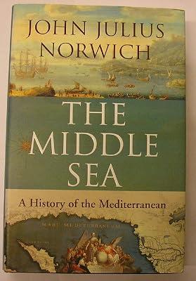 The Middle Sea by Norwich, John Julius | Hardcover | General & World History 2