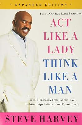 Act Like a Lady, Think Like a Man: What Men Really Think about Love, Relationships, Intimacy, and Commitment by Steve Harvey | Paperback | Family & Relationships 2