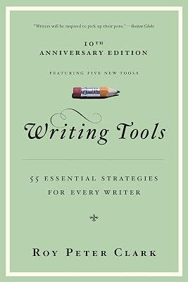 WRITING TOOLS by Clark, Roy Peter | Paperback | Reference 2