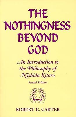 The Nothingness Beyond God: An Introduction to the Philosophy of Nishida Kitaro by Carter, Robert E. | Paperback | Western Philosophy 2