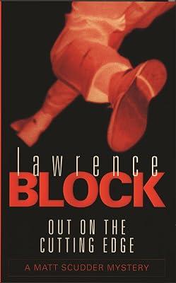 OUT ON THE CUTTING EDGE : MATT SCUDDER 7 by Block, Lawrence | Mass_Market | Crime & Mystery 2