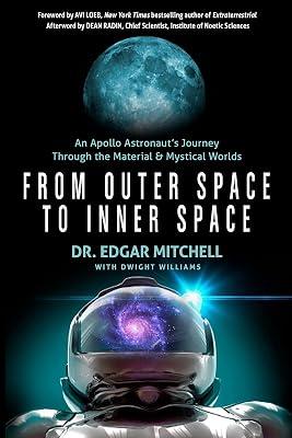 From Outer Space to Inner Space: An Apollo Astronaut's Journey Through the Material and Mystical Worlds by Mitchell, Edgar Dr. | Paperback | Body 2