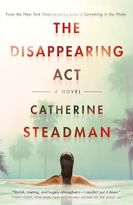 The Disappearing Act: A Novel by Steadman, Catherine | Paperback | Fiction 2