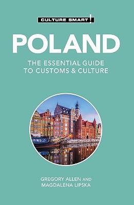 Culture Smart! Poland: The Essential Guide to Customs & Culture by Culture Smart!; Lipska, Magdalena; Allen, Gregory | Paperback | Travel 2