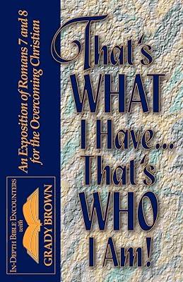 That's What I Have.That's Who I Am! by Brown, Grady | Paperback | Spirituality & Religious Experience 2