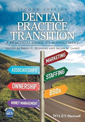 Dental Practice Transition - A Practical Guide to Management 2e by DUNNING D.G. | Paperback | Medical 2