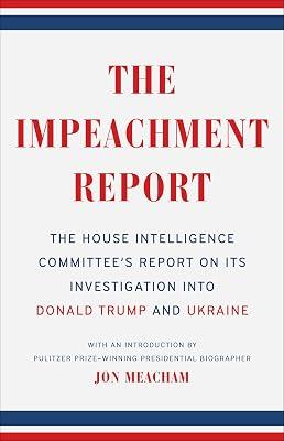 Impeachment Report: The House Intelligence Committee's Report on Its Investigation into Donald Trump and Ukraine by The House Intelligence Committee | Paperback | Political Science 2