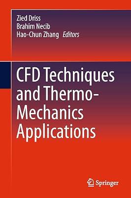 CFD Techniques and Thermo-Mechanics Applications | Hardcover | Engineering Thermodynamics 2