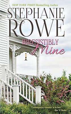 Irresistibly Mine: 4 (Birch Crossing) by Rowe, Stephanie | Paperback | Fiction 2