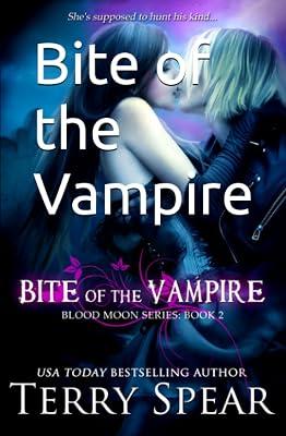 Bite of the Vampire: 2 (Blood Moon) by Spear, Terry | Paperback | Fantasy & Magical Realism (Children'S 2