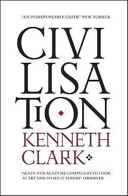 CIVILISATION by Kenneth Clark | Paperback | History 2