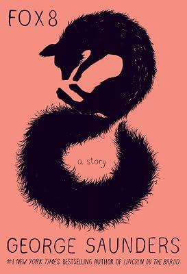 Fox 8: A Story by Saunders, George | Hardcover | Fiction 2