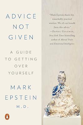 Advice Not Given by Epstein M.D., Mark | Paperback | Psychology 2