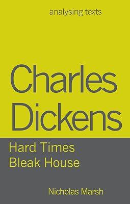 Charles Dickens - Hard Times/Bleak House: 73 (Analysing Texts) by Marsh, Nicholas | Hardcover | Literary Studies: Fiction 2