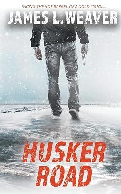 Husker Road: A Jake Caldwell Thriller by Weaver, James L | Paperback | Adventure 2
