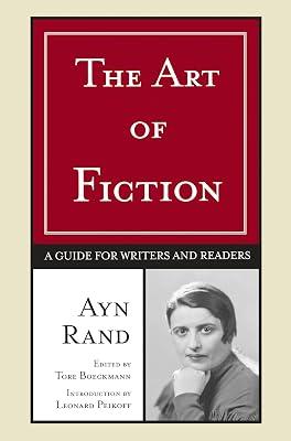 The Art of Fiction: A Guide for Writers and Readers by Rand, Ayn | Paperback | Literary Criticism 2