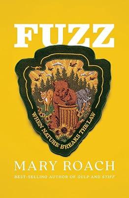 Fuzz: When Nature Breaks the Law by Roach, Mary | Hardcover | Science 2