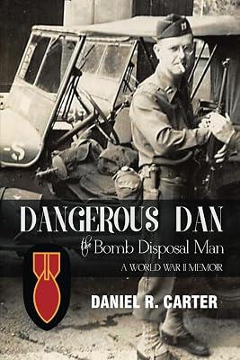 Dangerous Dan the Bomb Disposal Man by Carter, Daniel R | Paperback | Biography & Autobiography 2