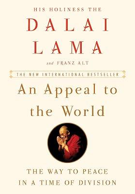 An Appeal to the World: The Way to Peace in a Time of Division by Lama, Dalai; Alt, Franz | Hardcover | Religion: Buddhism 2