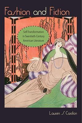 Fashion and Fiction: Self-Transformation in Twentieth-Century American Literature (Cultural Frames, Framing Culture) by Cardon, Lauren S. | Paperback | Literary Criticism 2