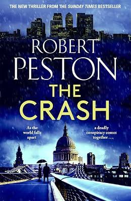 The Crash: The brand new explosive thriller from Britain's top political journalist by Peston, Robert | Hardcover | Thriller 2