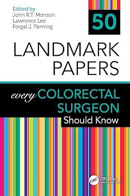 50 Landmark Papers Every Colorectal Surgeon Should Know | Paperback | Gastrointestinal And Colorectal Surgery 2