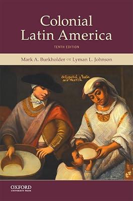 Colonial Latin America by Johnson, Lyman L.; Burkholder, Mark A. | Paperback | History 2