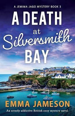 A Death at Silversmith Bay: An utterly addictive British cozy mystery novel: 3 (Jemima Jago Mystery) by Jameson, Emma | Paperback | Crime & Mystery 2