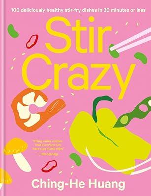 STIR CRAZY by Huang, Ching-He | Hardcover | National & Regional Cuisine 2