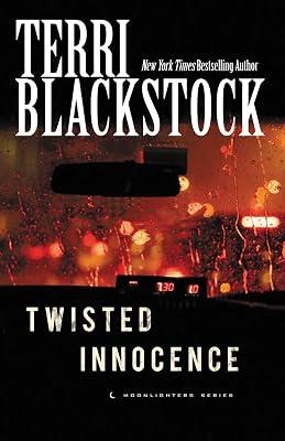 Twisted Innocence: A Gripping Christian Suspense Novel of Family, Faith, and Redemption: 3 (Moonlighters, 3) by Blackstock, Terri | Paperback | Fiction 2