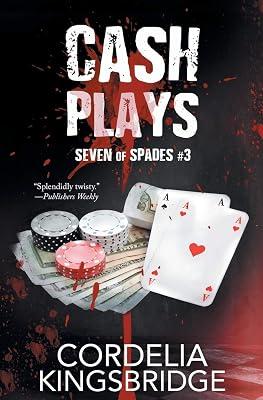 Cash Plays: 3 (Seven of Spades) by Kingsbridge, Cordelia | Paperback | Romance 2