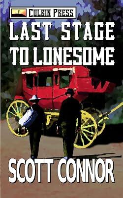 Last Stage to Lonesome by Connor, Scott | Paperback | Adventure 2