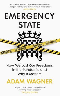 Emergency State: How We Lost Our Freedoms in the Pandemic and Why it Matters by Wagner, Adam | Paperback | Constitution: Government & The State 2