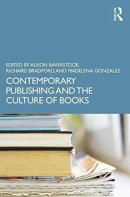Contemporary Publishing and the Culture of Books (Routledge Literature Companions) | Paperback | Language Arts & Disciplines 2