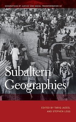 Subaltern Geographies: 42 (Geographies of Justice and Social Transformation, 42) | Hardcover | Social Science 2