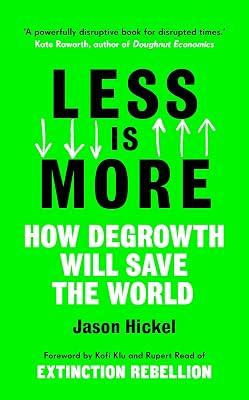 Less is More by Hickel, Jason | Hardcover | History 2